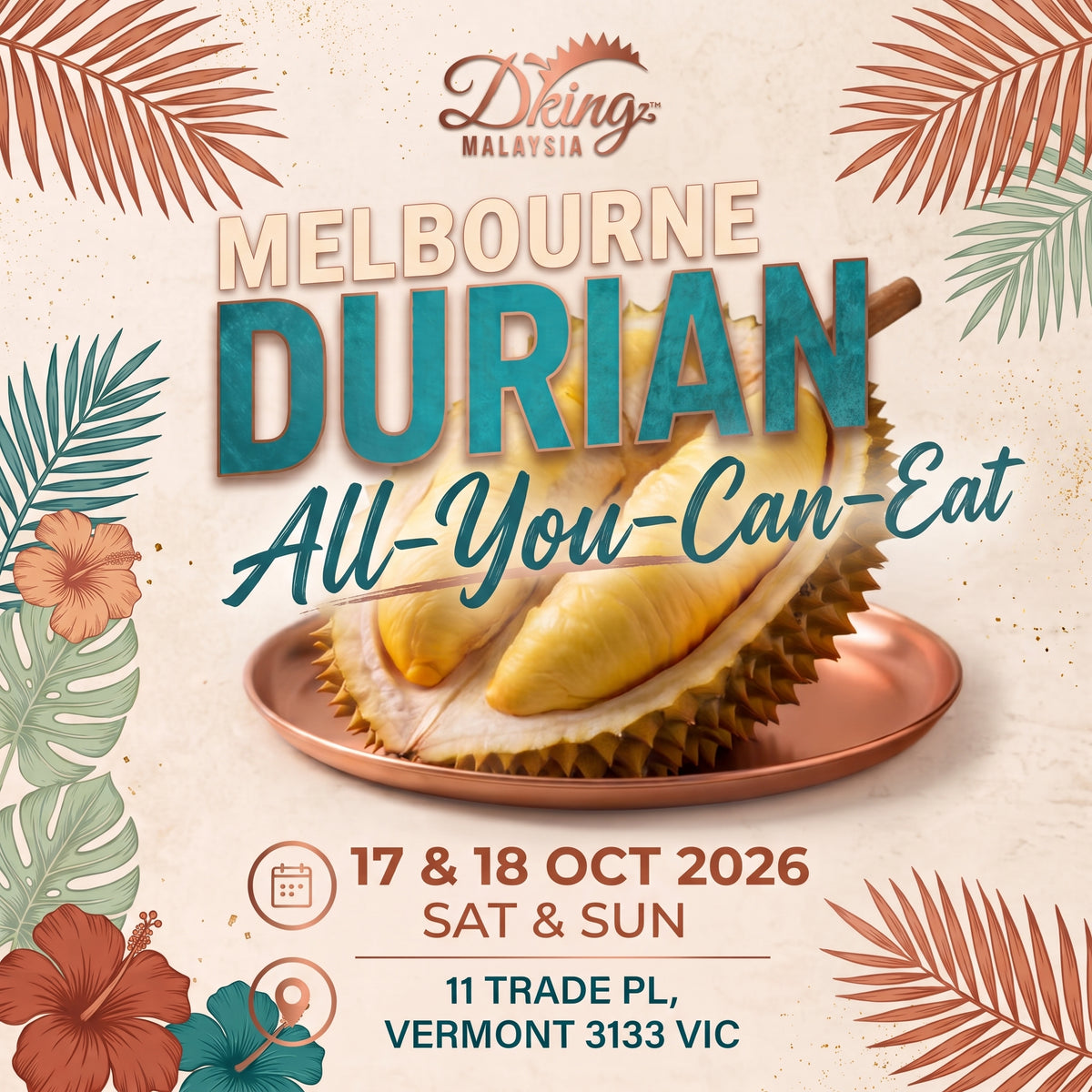 Melbourne Durian Buffet Ticket 17 & 18 Oct 2026